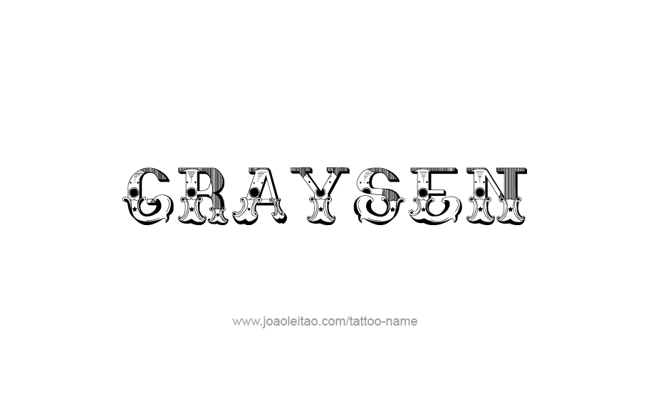 Tattoo Design  Name Graysen   