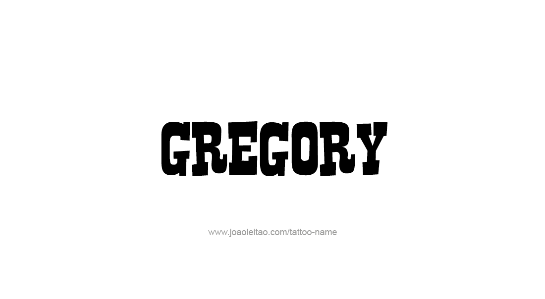 Tattoo Design  Name Gregory   