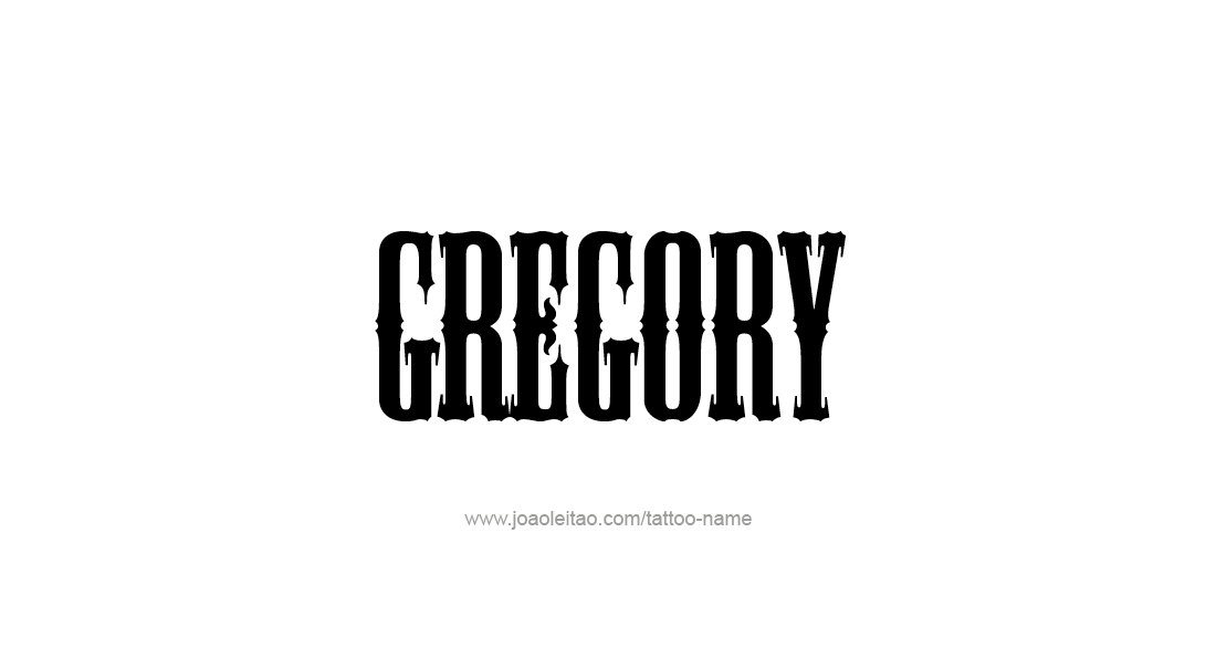 Tattoo Design  Name Gregory   