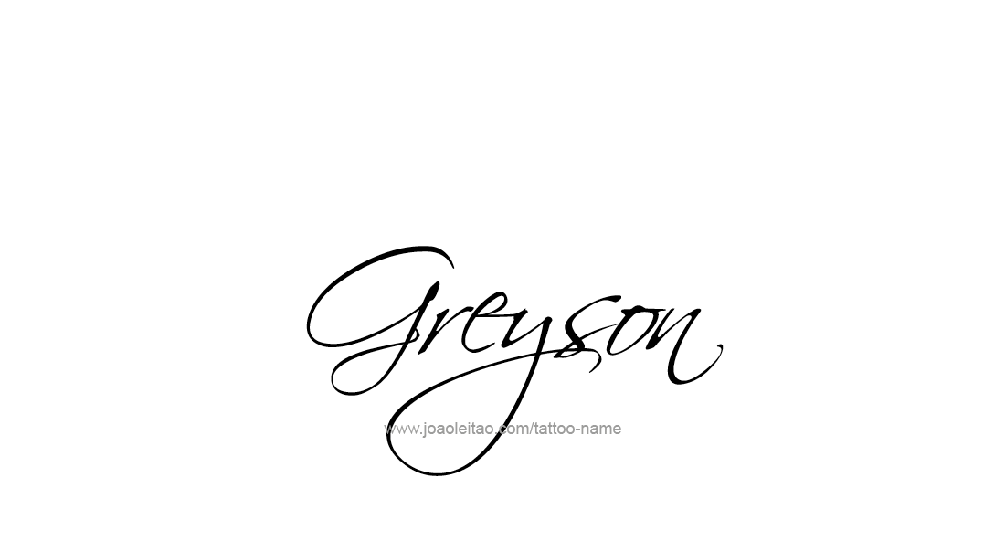 Tattoo Design  Name Greyson   