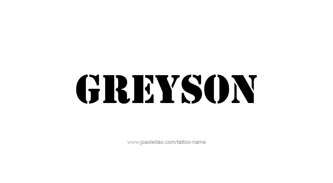 Tattoo Design  Name Greyson   