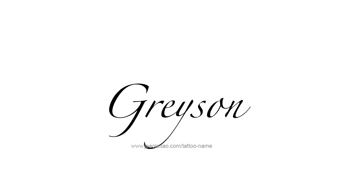 Tattoo Design  Name Greyson   