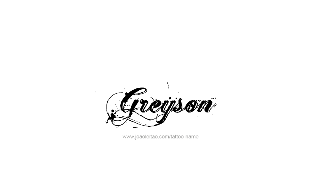 Tattoo Design  Name Greyson   