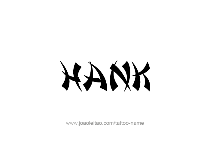 Tattoo Design  Name Hank