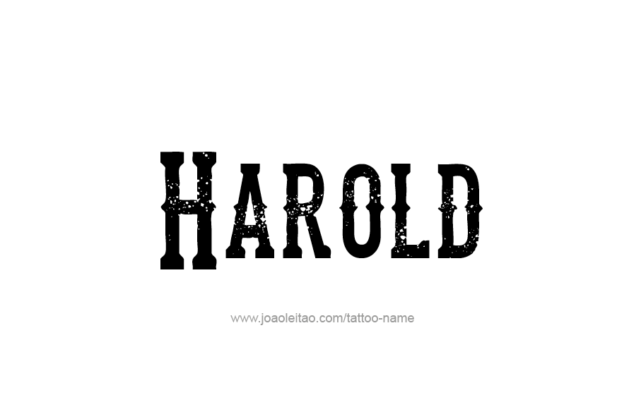 Tattoo Design  Name Harold   