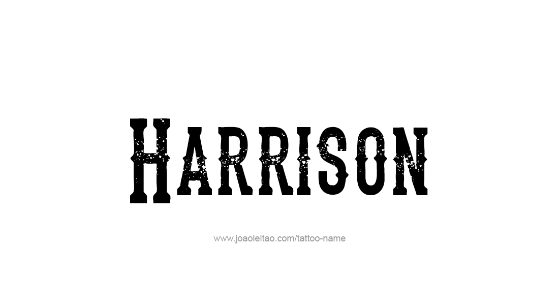 Tattoo Design  Name Harrison   