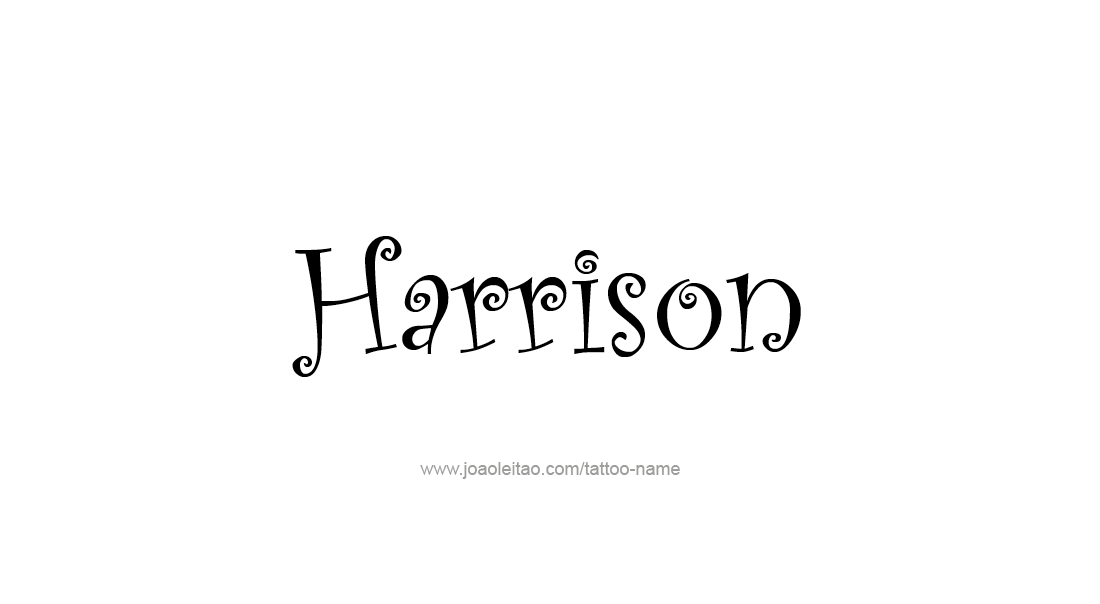 Tattoo Design  Name Harrison   