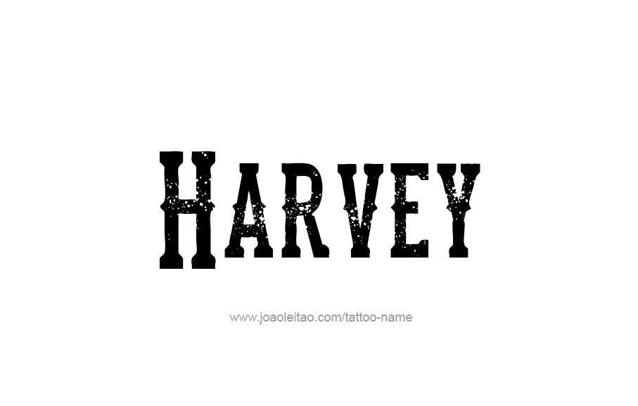Tattoo Design  Name Harvey   