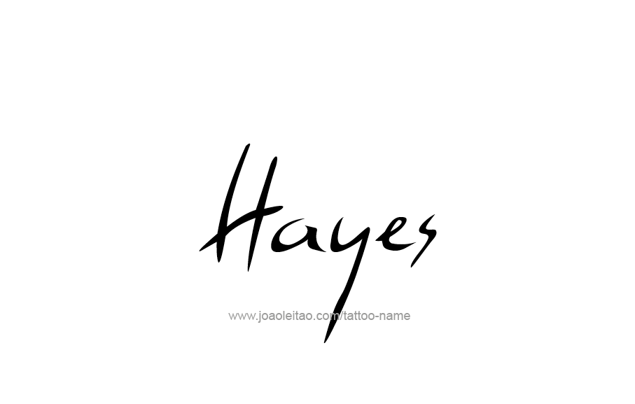 Tattoo Design  Name Hayes   