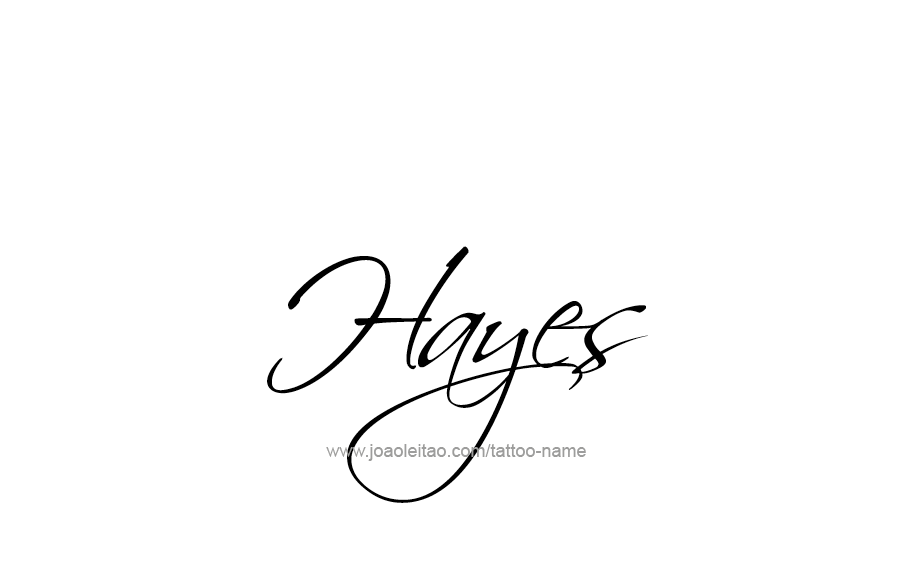 Tattoo Design  Name Hayes   