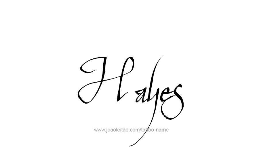 Tattoo Design  Name Hayes   