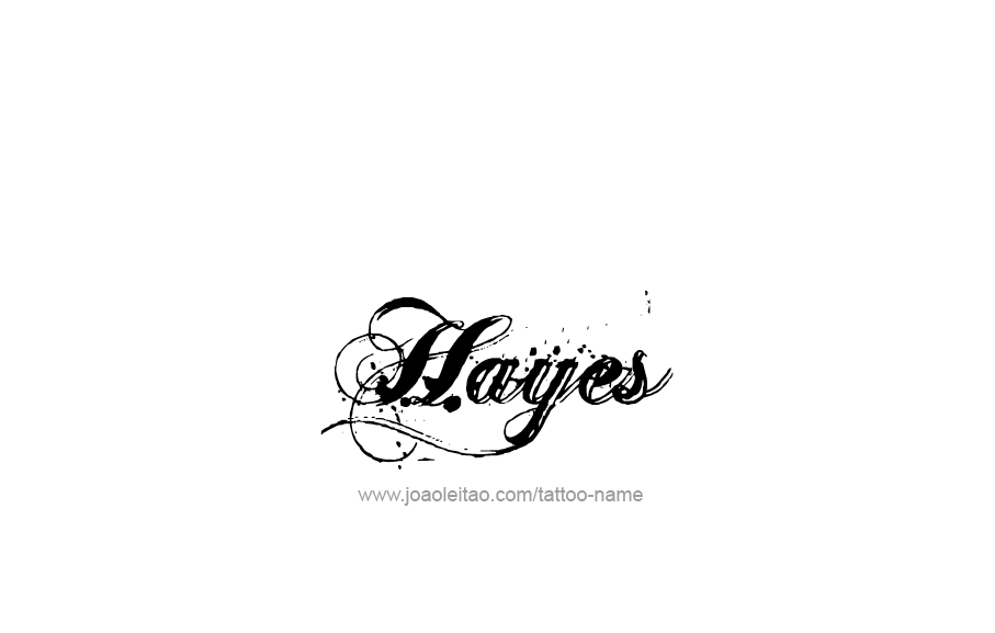 Tattoo Design  Name Hayes   