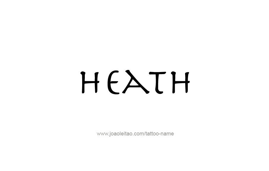 Tattoo Design  Name Heath   