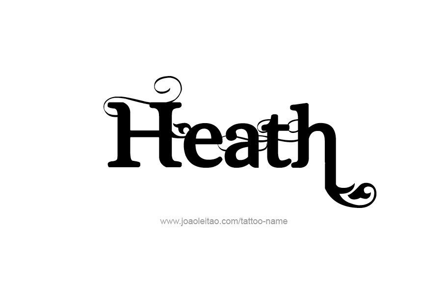 Tattoo Design  Name Heath   