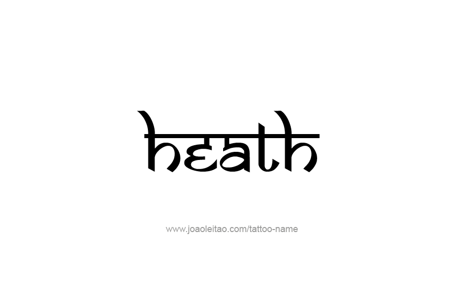 Tattoo Design  Name Heath   