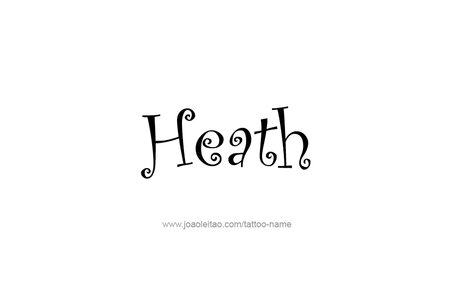 Tattoo Design  Name Heath   