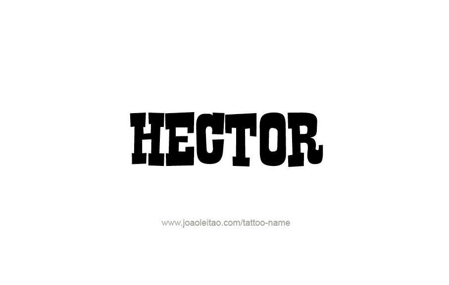 Tattoo Design  Name Hector   