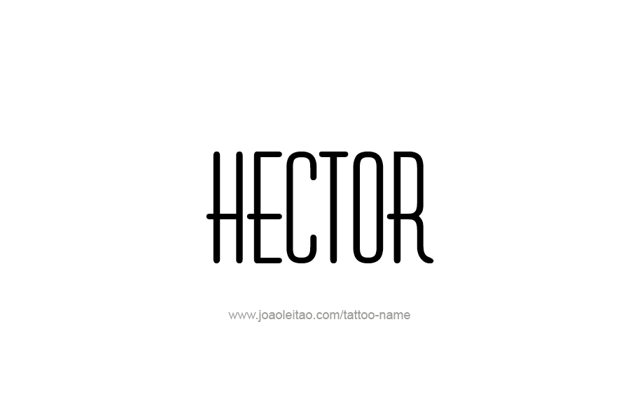 Tattoo Design  Name Hector   