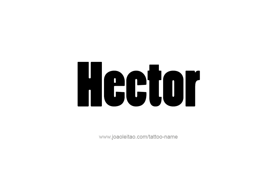 Tattoo Design  Name Hector   