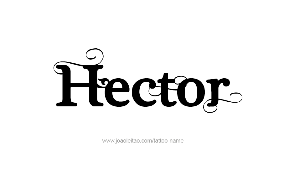 Tattoo Design  Name Hector   