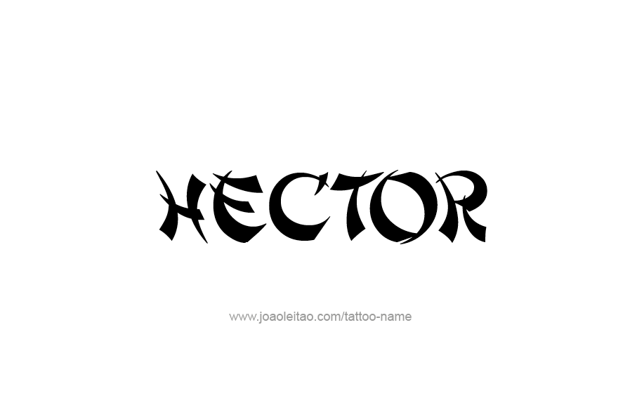 Tattoo Design  Name Hector