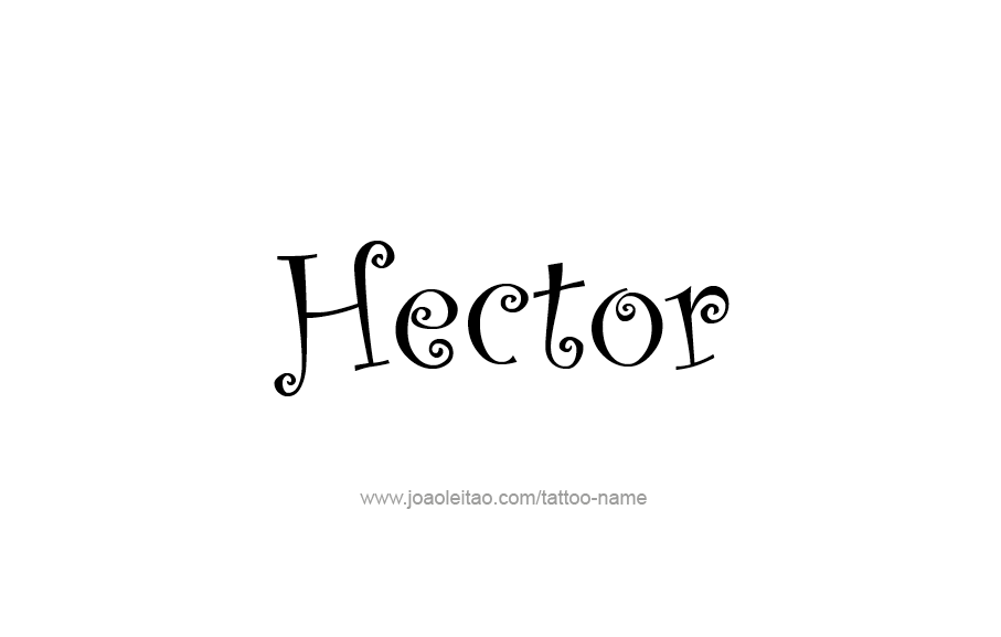 Tattoo Design  Name Hector   