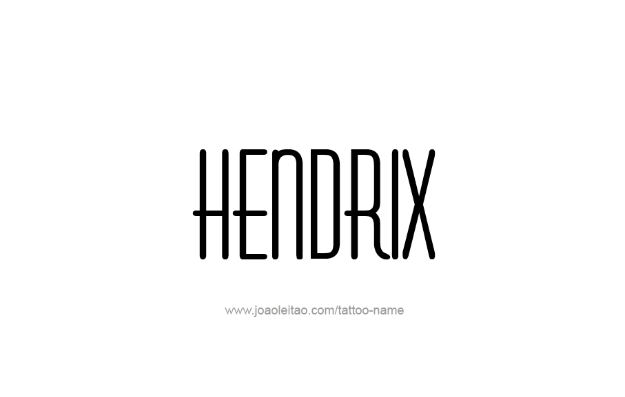 Tattoo Design  Name Hendrix   