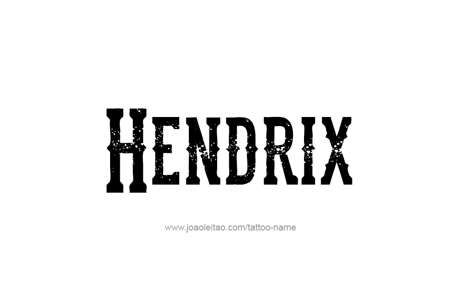 Tattoo Design  Name Hendrix   