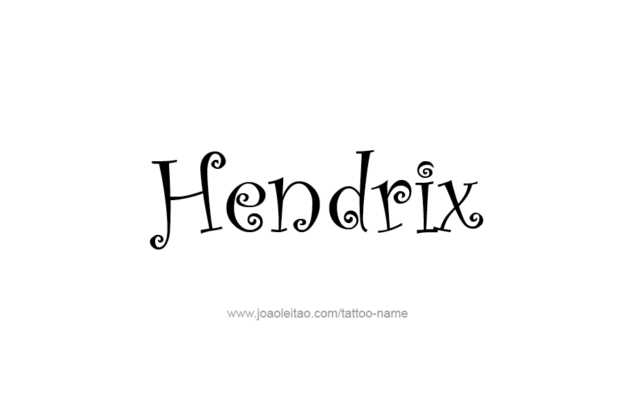 Tattoo Design  Name Hendrix   