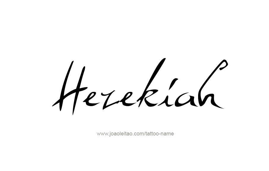 Tattoo Design  Name Hezekiah   