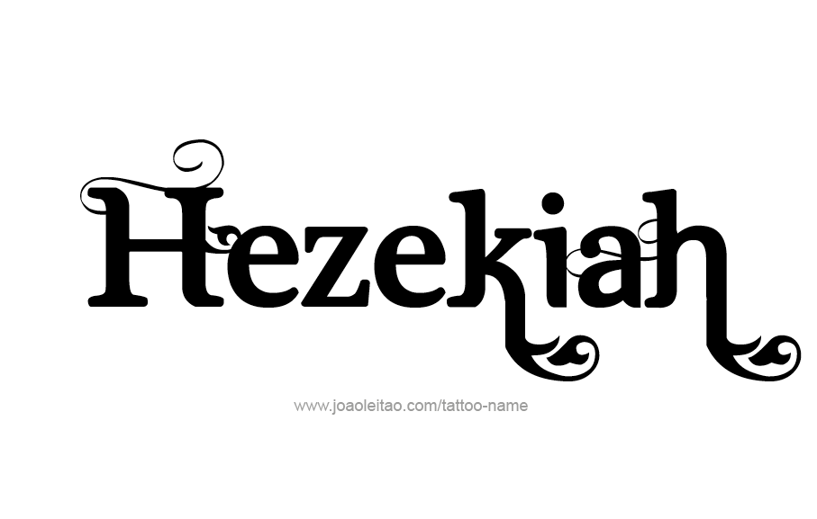 Tattoo Design  Name Hezekiah   