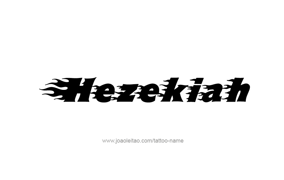 Tattoo Design  Name Hezekiah   