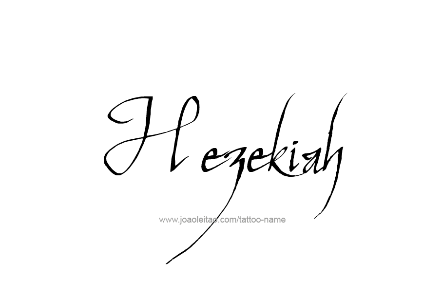 Tattoo Design  Name Hezekiah   