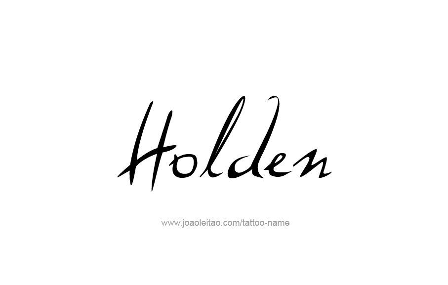 Tattoo Design  Name Holden   