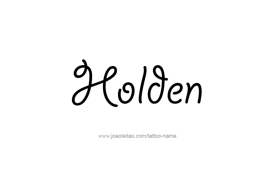 Tattoo Design  Name Holden   