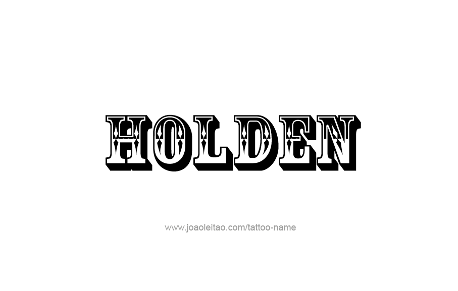 Tattoo Design  Name Holden   