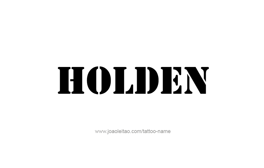 Tattoo Design  Name Holden   