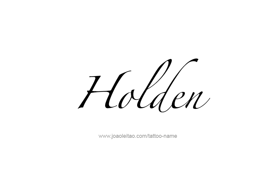 Tattoo Design  Name Holden   