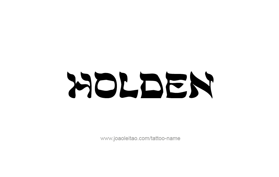 Tattoo Design  Name Holden   