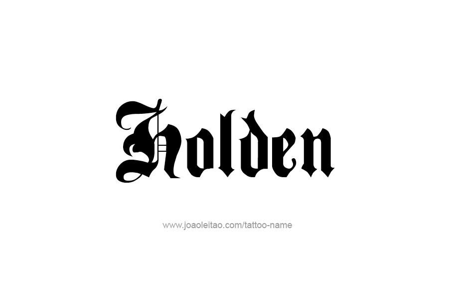 Tattoo Design  Name Holden   