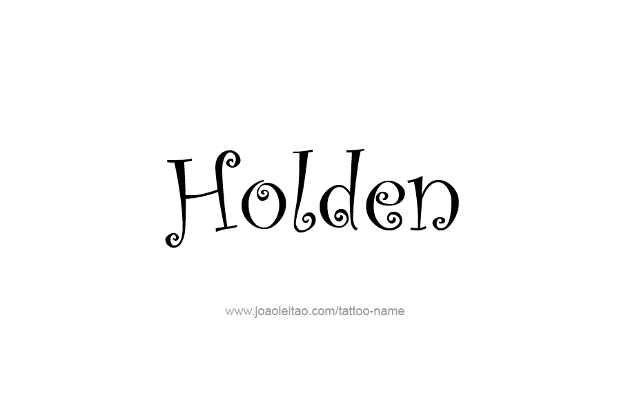 Tattoo Design  Name Holden   