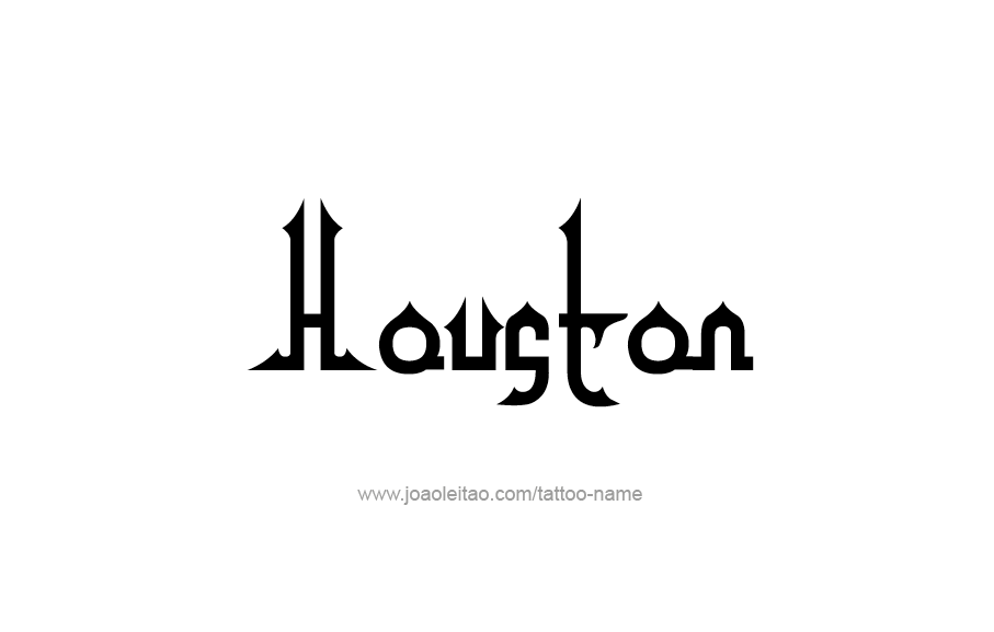 Tattoo Design  Name Houston   