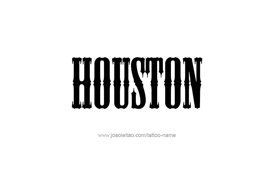 Tattoo Design  Name Houston   