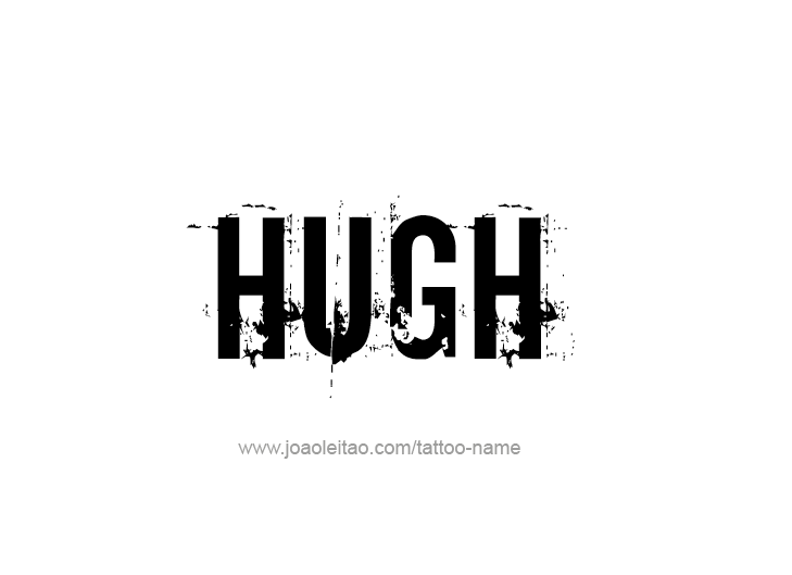 Tattoo Design  Name Hugh   