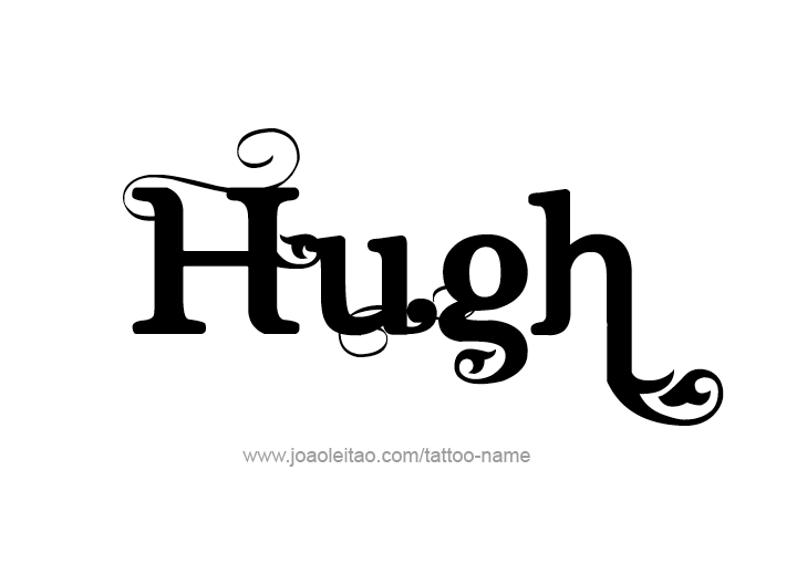 Tattoo Design  Name Hugh   