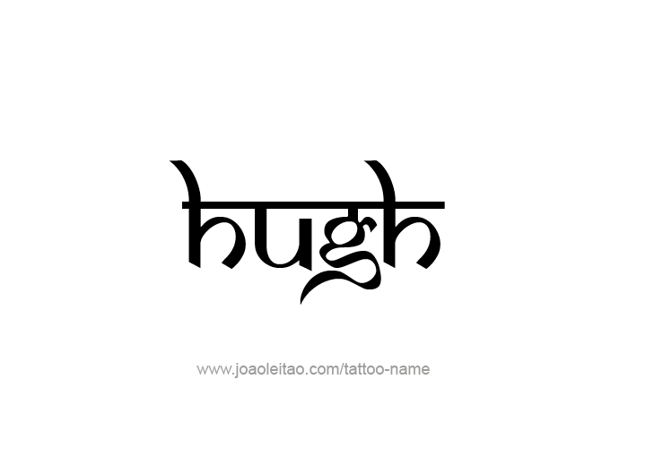 Tattoo Design  Name Hugh   