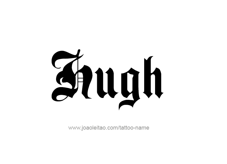 Tattoo Design  Name Hugh   