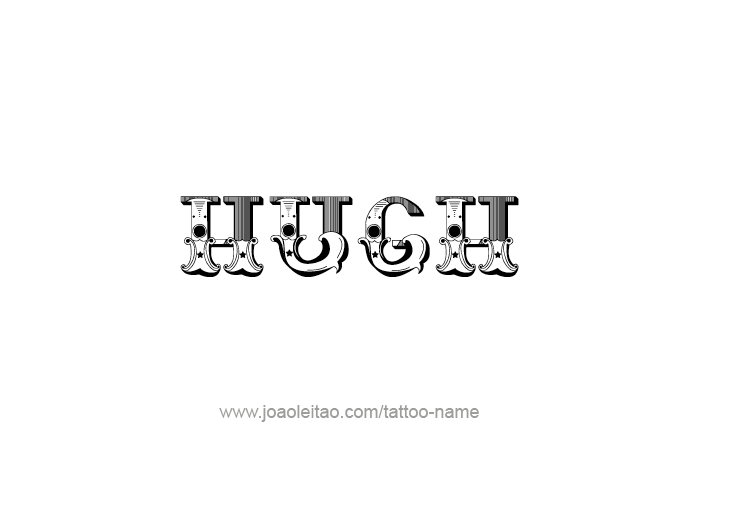 Tattoo Design  Name Hugh   