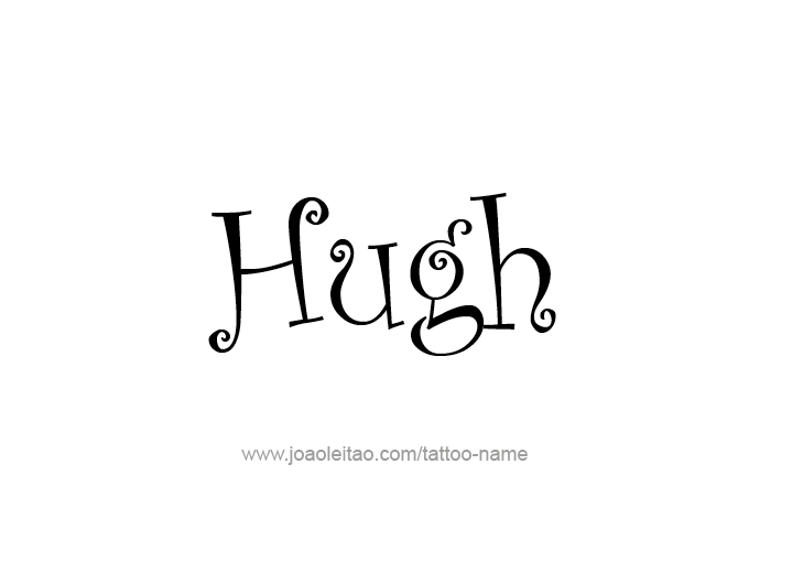 Tattoo Design  Name Hugh   