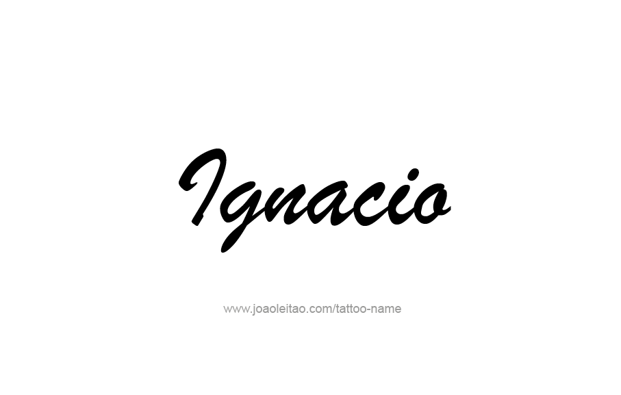 Tattoo Design  Name Ignacio   